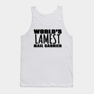 World's Lamest Mail Carrier Tank Top